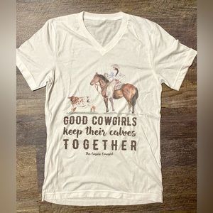 Good cowgirls keep their calves together tshirt